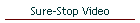 Sure-Stop Video